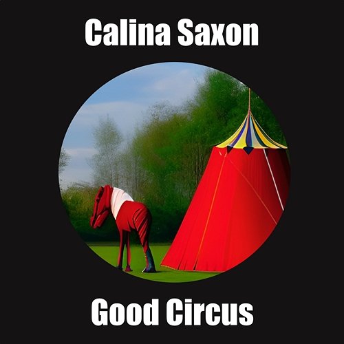 Good Circus Calina Saxon
