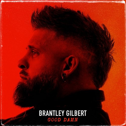 GOOD DAMN Brantley Gilbert