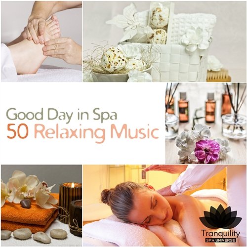 Good Day in Spa: 50 Relaxing Music – Healing Sounds of Nature, Positive Thinking, Inner Peace, Wellness Center Pure Melody, Massage Therapy, Full Relax Tranquility Spa Universe