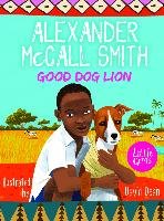 Good Dog Lion Mccall Smith Alexander