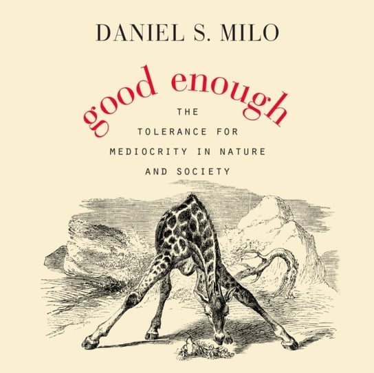 Good Enough Daniel S. Milo, Marshall Qarie