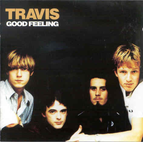 GOOD FEELING Travis