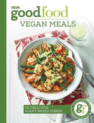 Good Food: Vegan Meals Bbc Books