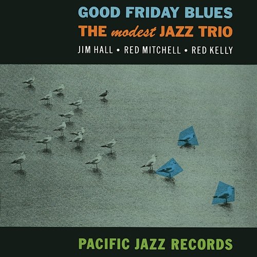 Good Friday Blues Modest Jazz Trio