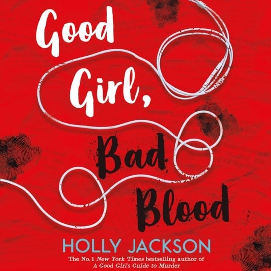 Good Girl, Bad Blood (A Good Girl's Guide to Murder, Book 2) Jackson Holly