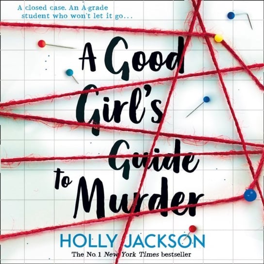 Good Girl's Guide to Murder (A Good Girl's Guide to Murder, Book 1) Jackson Holly