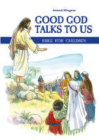 Good God Talks to Us. Bible for Children Długosz Antoni