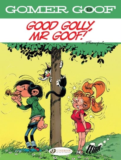 Good Golly, Mr Goof!. Gomer Goof. Volume 9 Franquin Andre