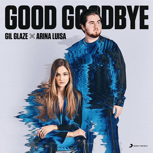 Good Goodbye Gil Glaze feat. Arina Luisa