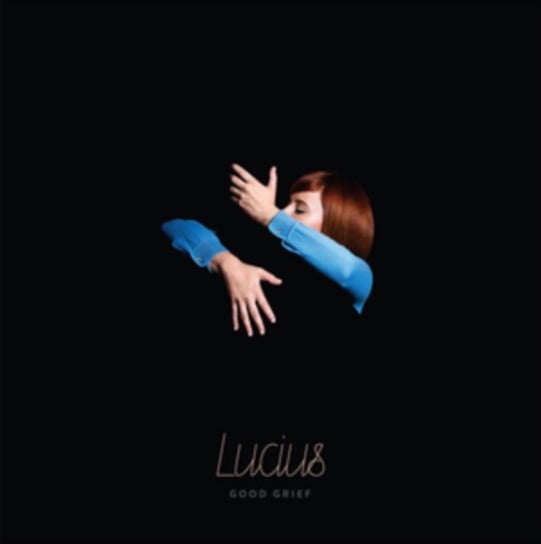 Good Grief LP Lucius