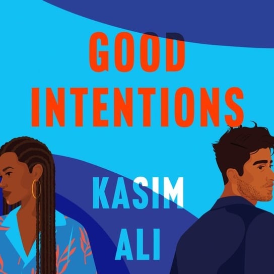 Good Intentions Kasim Ali