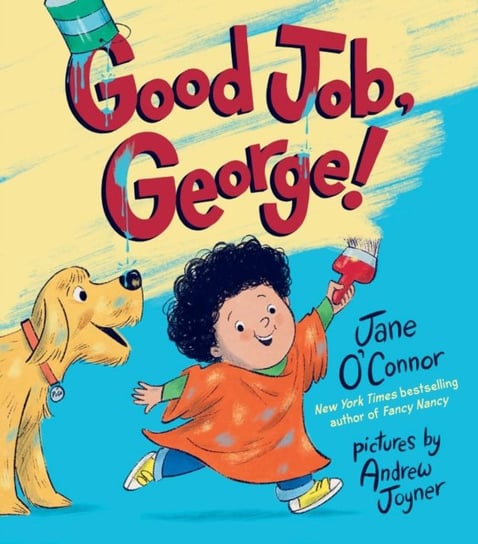 Good Job, George! Jane O'Connor
