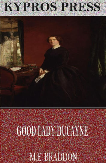 Good Lady Ducayne Braddon Mary Elizabeth