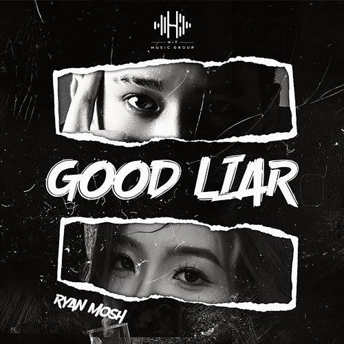 Good Liar Ryan Mosh