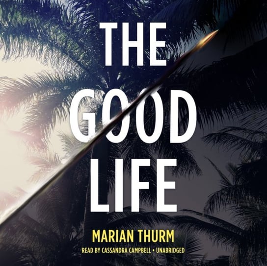 Good Life Thurm Marian