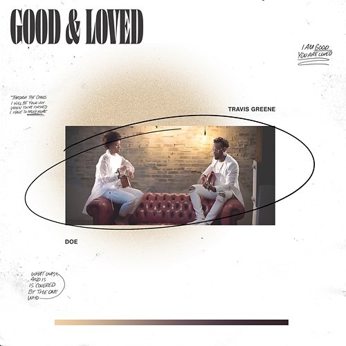 Good & Loved Travis Greene feat. DOE