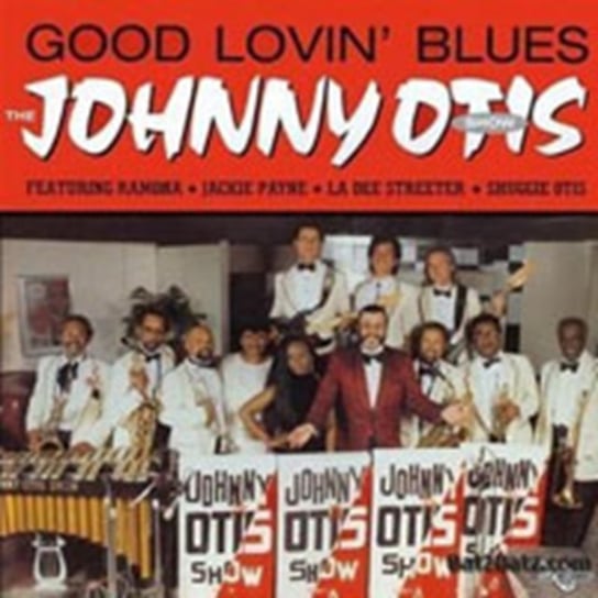 Good Lovin' Blues The Johnny Otis Show