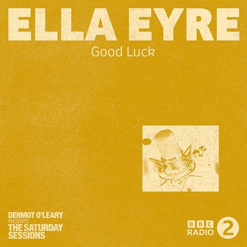 Good Luck Ella Eyre