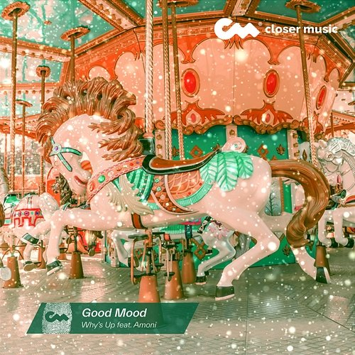 Good Mood Why's Up feat. Amoni