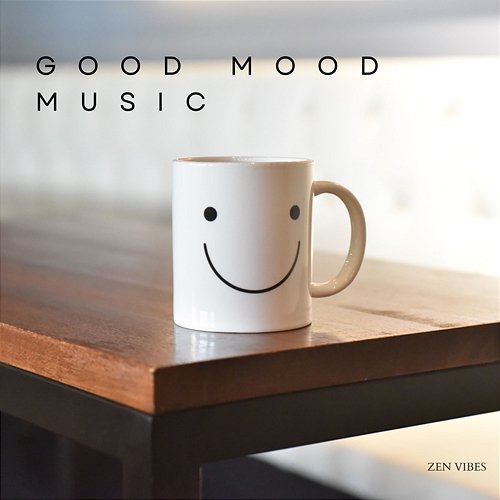 Good Mood Music (Loopable Sequence) Zen Vibes