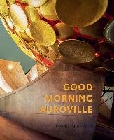 Good Morning Auroville Eifelbildverlag Gmbh, Edition Bildperlen