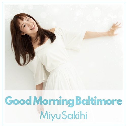 Good Morning Baltimore Miyu Sakihi