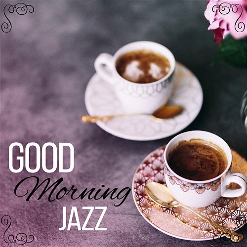 Good Morning Jazz: Smooth Piano Bar, Instrumental Jazz Sound to Start New Day Jazz Piano Bar Academy