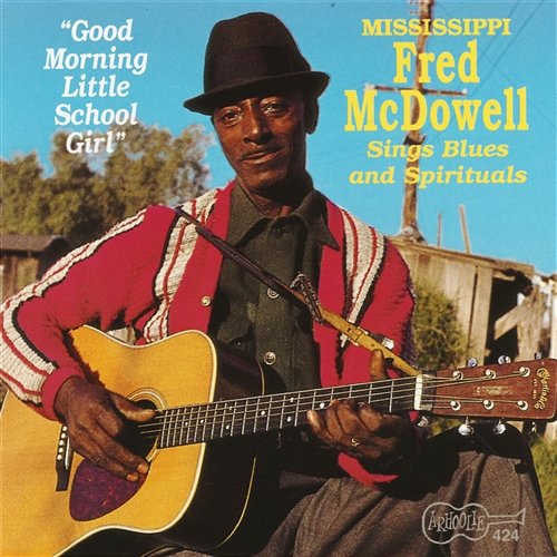 I Looked At The Sun Mississippi Fred McDowell