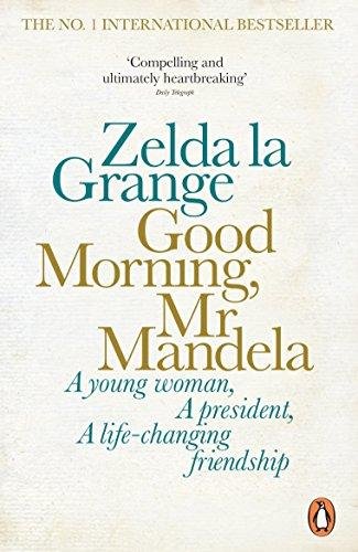 Good Morning, Mr Mandela Grange Zelda