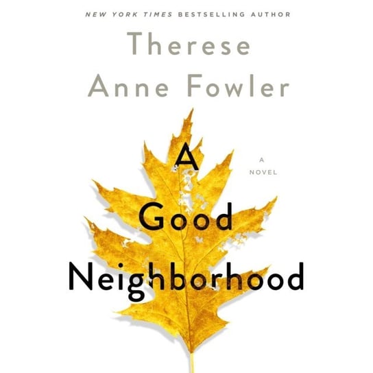 Good Neighborhood Fowler Therese Anne