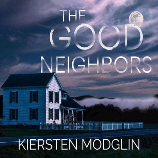 Good Neighbors Kiersten Modglin, Kirsten Potter