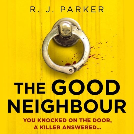 Good Neighbour Parker R. J.