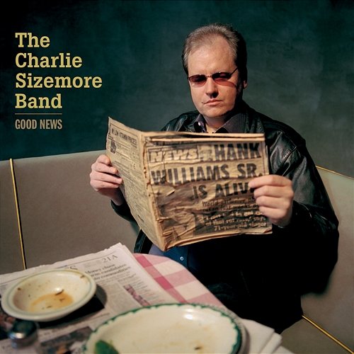Good News The Charlie Sizemore Band