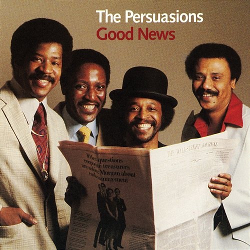 Good News The Persuasions