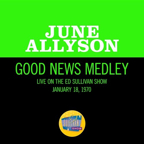 Good News Medley June Allyson