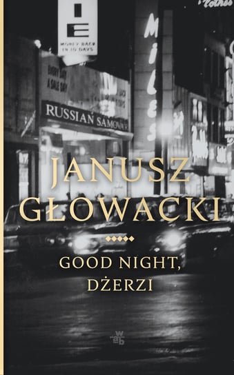 Good night, Dżerzi Głowacki Janusz