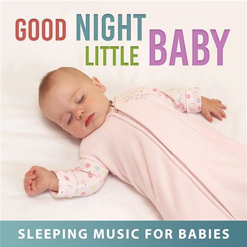 Good Night Little Baby - Sleeping Music for Babies & Soothing Nature Sounds (Rain, Waterfall, Ocean Waves) Calm Down and Sleep Well Sleeping Aid Music Lullabies