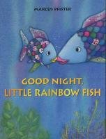 Good Night, Little Rainbow Fish Pfister Marcus