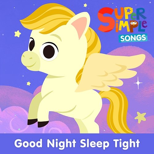 Good Night Sleep Tight Super Simple Songs