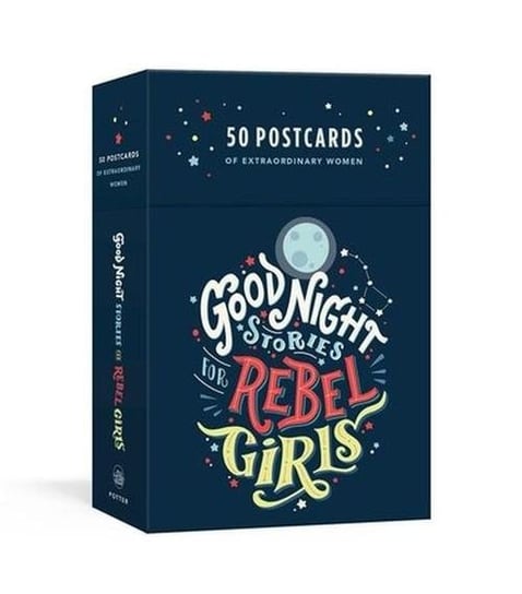 Good Night Stories for Rebel Girls: 50 Postcards Favilli Elena, Cavallo Francesca