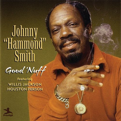 Good 'Nuff Johnny "Hammond" Smith