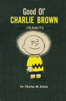 Good Ol' Charlie Brown Charles M. Schulz