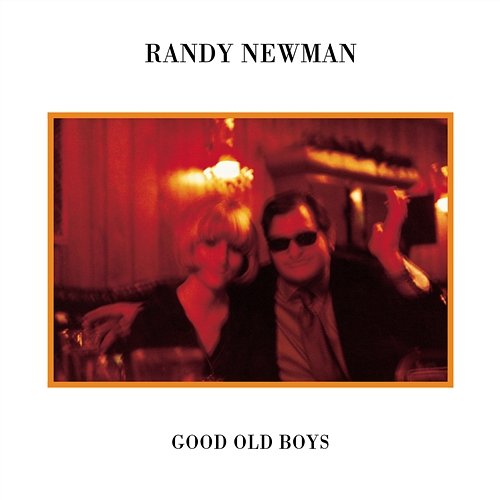 Good Old Boys Randy Newman