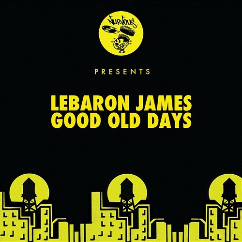 Good Old Days LeBaron James