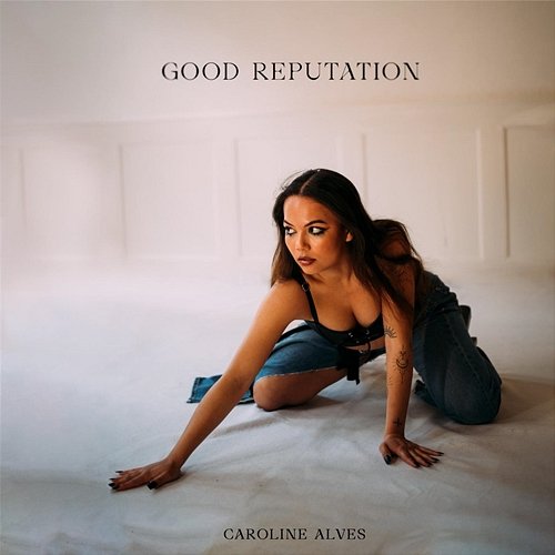 Good Reputation Caroline Alves