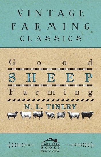 Good Sheep Farming Tinley N. L.