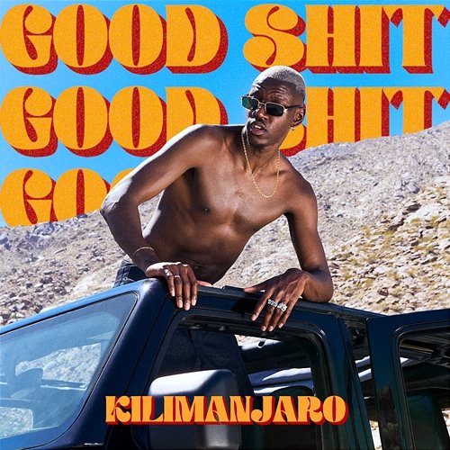 Good Shit KILIMANJARO feat. LEILAH