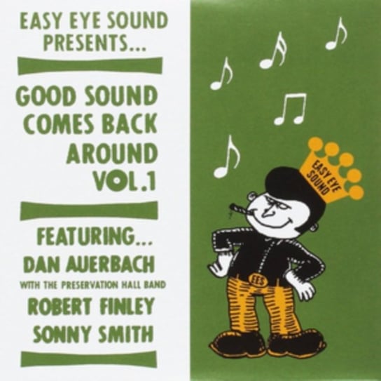 Good Sound Comes Back Around. Volume 1 Auerbach Dan, Smith Sonny, Finlay Robert