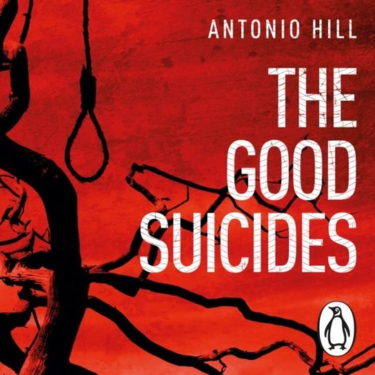 Good Suicides Hill Antonio