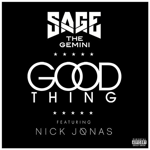 Good Thing Sage The Gemini feat. Nick Jonas